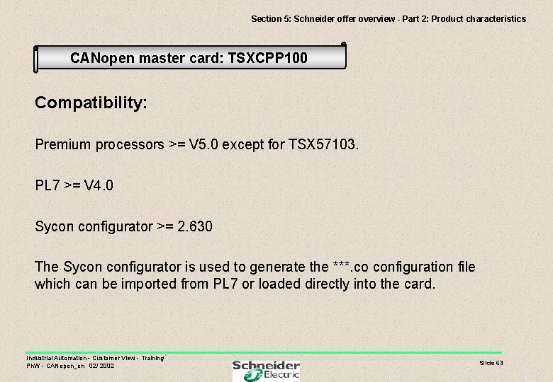 Section 5: Schneider offer overview - Part 2: Product characteristics CANopen master card: TSXCPP