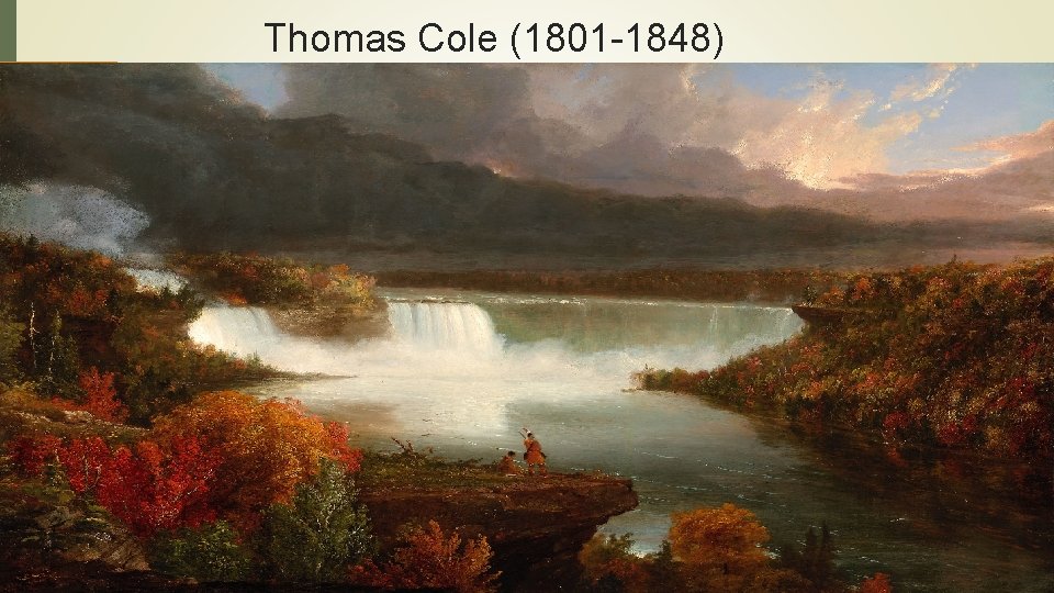 Thomas Cole (1801 -1848) 