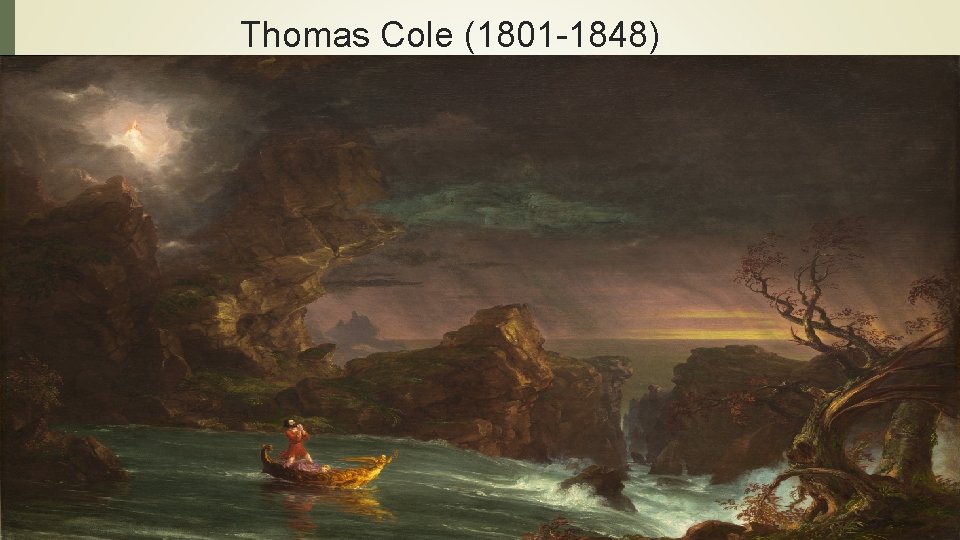 Thomas Cole (1801 -1848) 