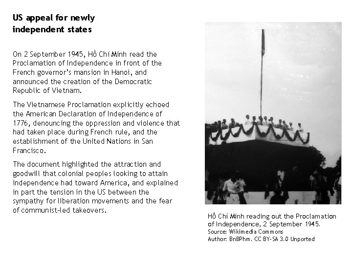 US appeal for newly independent states On 2 September 1945, Hồ Chí Minh read US appeal for newly independent states On 2 September 1945, Hồ Chí Minh read