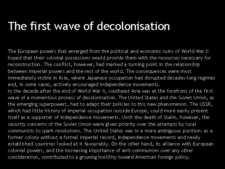 The first wave of decolonisation The European powers that emerged from the political and The first wave of decolonisation The European powers that emerged from the political and