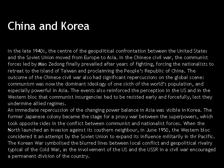 China and Korea In the late 1940 s, the centre of the geopolitical confrontation China and Korea In the late 1940 s, the centre of the geopolitical confrontation