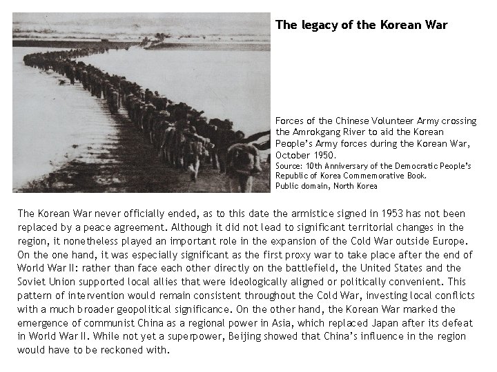The legacy of the Korean War Forces of the Chinese Volunteer Army crossing the The legacy of the Korean War Forces of the Chinese Volunteer Army crossing the