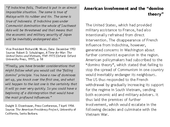 “If Indochina falls, Thailand is put in an almost impossible situation. The same is “If Indochina falls, Thailand is put in an almost impossible situation. The same is