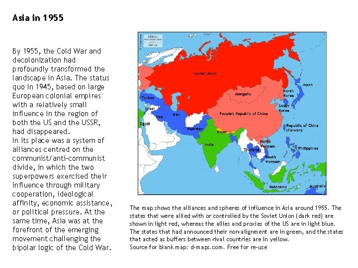 Asia in 1955 By 1955, the Cold War and decolonization had profoundly transformed the Asia in 1955 By 1955, the Cold War and decolonization had profoundly transformed the