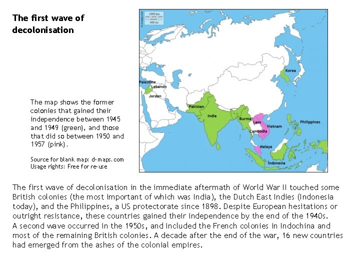 The first wave of decolonisation The map shows the former colonies that gained their The first wave of decolonisation The map shows the former colonies that gained their