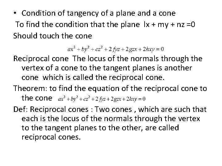  • Condition of tangency of a plane and a cone To find the