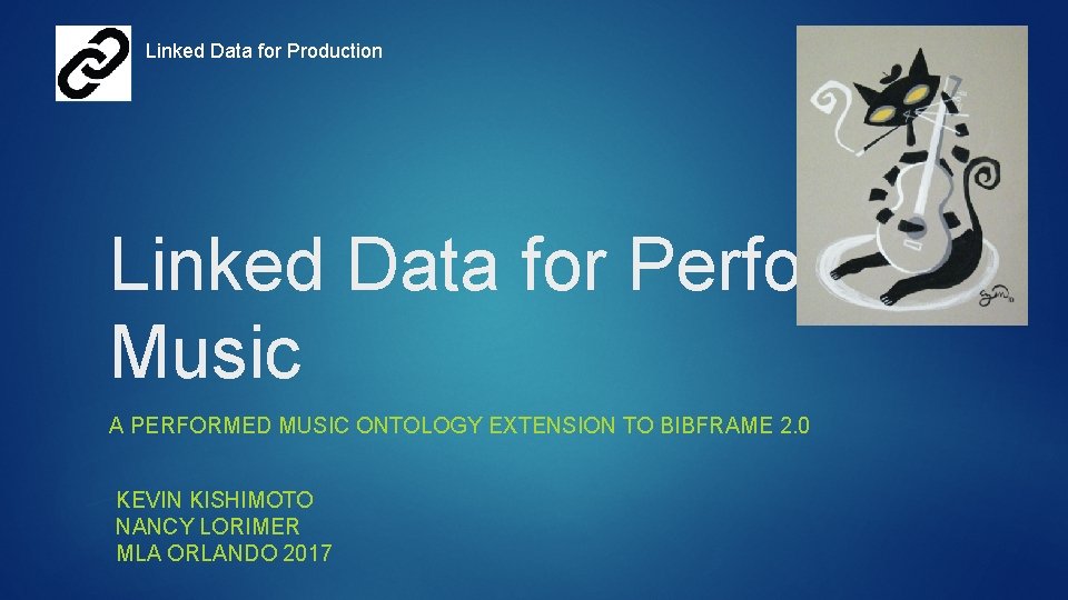 Linked Data for Production Linked Data for Performed Music A PERFORMED MUSIC ONTOLOGY EXTENSION