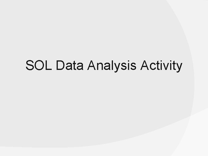  SOL Data Analysis Activity 