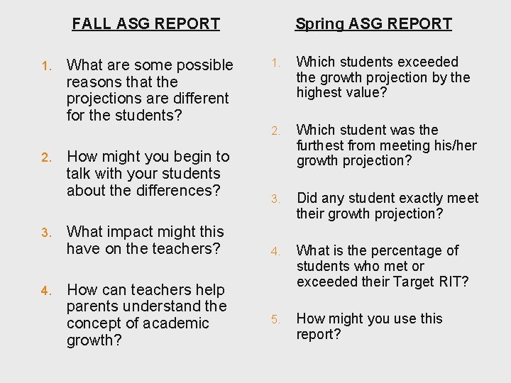 FALL ASG REPORT 1. 2. 3. 4. What are some possible reasons that the