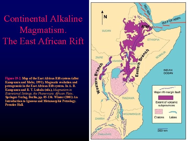 Continental Alkaline Magmatism. The East African Rift Figure 19 -2. Map of the East