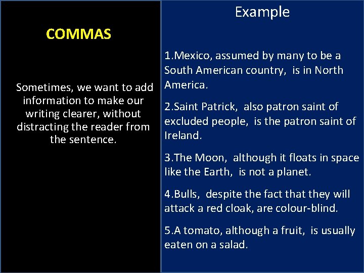 Example COMMAS 1. Mexico, assumed by many to be a South American country, is