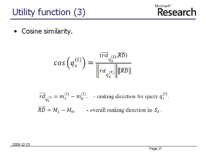 Utility function (3) • Cosine similarity. 2008 -12 -15 Page 17 Utility function (3) • Cosine similarity. 2008 -12 -15 Page 17