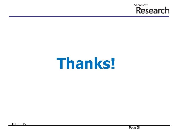 Thanks! 2008 -12 -15 Page 28 Thanks! 2008 -12 -15 Page 28
