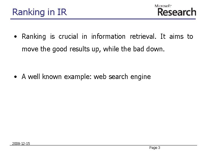 Ranking in IR • Ranking is crucial in information retrieval. It aims to move Ranking in IR • Ranking is crucial in information retrieval. It aims to move