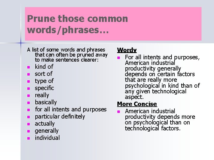 Prune those common words/phrases… A list of some words and phrases that can often