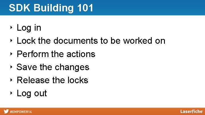 SDK Building 101 ‣ ‣ ‣ Log in Lock the documents to be worked