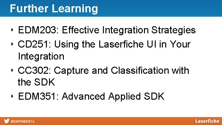 Further Learning ‣ EDM 203: Effective Integration Strategies ‣ CD 251: Using the Laserfiche