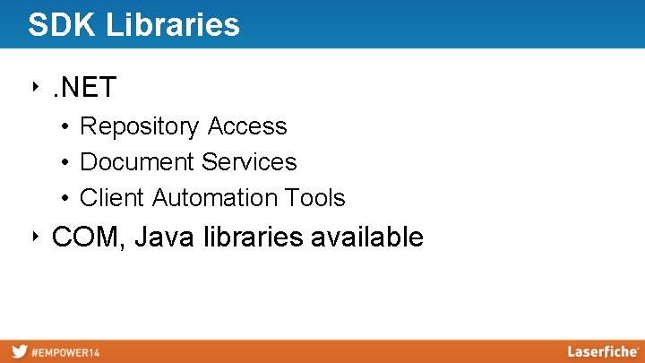 SDK Libraries ‣. NET • Repository Access • Document Services • Client Automation Tools