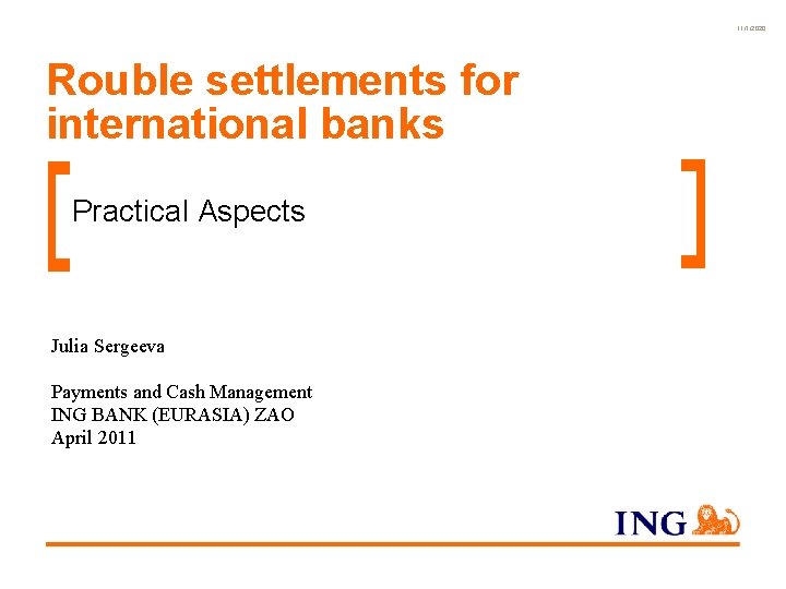 11/1/2020 Rouble settlements for international banks Practical Aspects Julia Sergeeva Payments and Cash Management