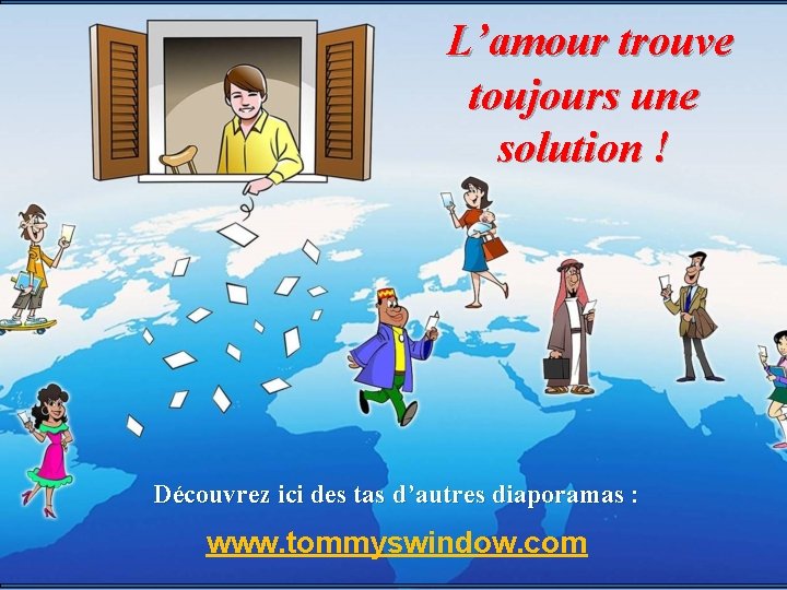 L’amour trouve toujours une solution ! Découvrez ici des tas d’autres diaporamas : www.