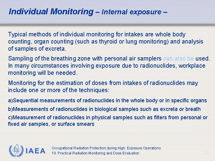 Individual Monitoring – Internal exposure – Typical methods of individual monitoring for intakes are Individual Monitoring – Internal exposure – Typical methods of individual monitoring for intakes are