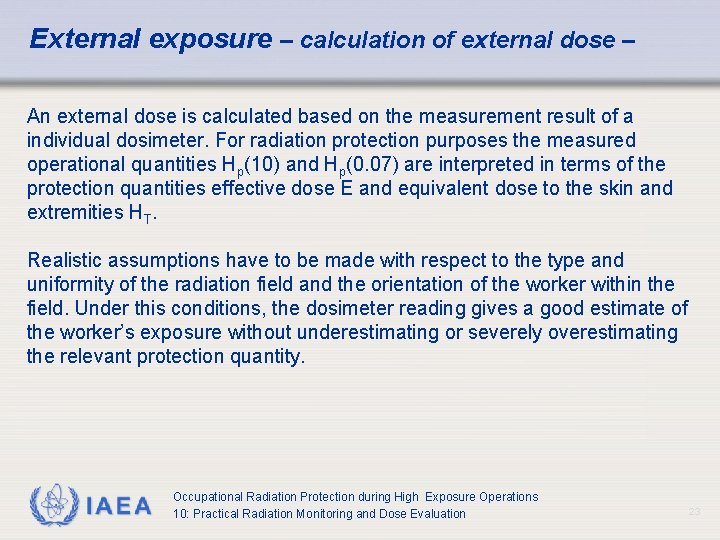 External exposure – calculation of external dose – An external dose is calculated based External exposure – calculation of external dose – An external dose is calculated based