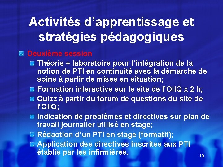 Activités d’apprentissage et stratégies pédagogiques Deuxième session Théorie + laboratoire pour l’intégration de la