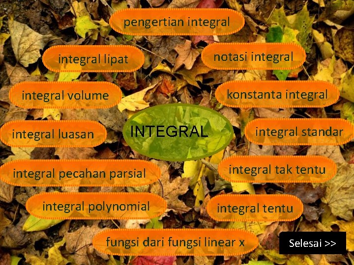 pengertian integral notasi integral lipat konstanta integral volume integral luasan INTEGRAL integral pecahan parsial