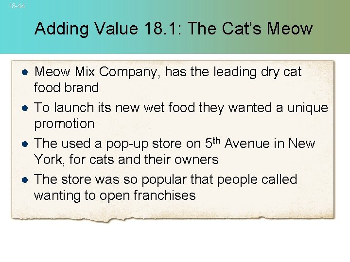 18 -44 Adding Value 18. 1: The Cat’s Meow l l Meow Mix Company,