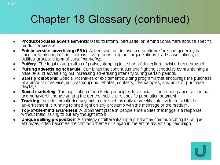 18 -47 Chapter 18 Glossary (continued) l l l l l Product-focused advertisements: Used