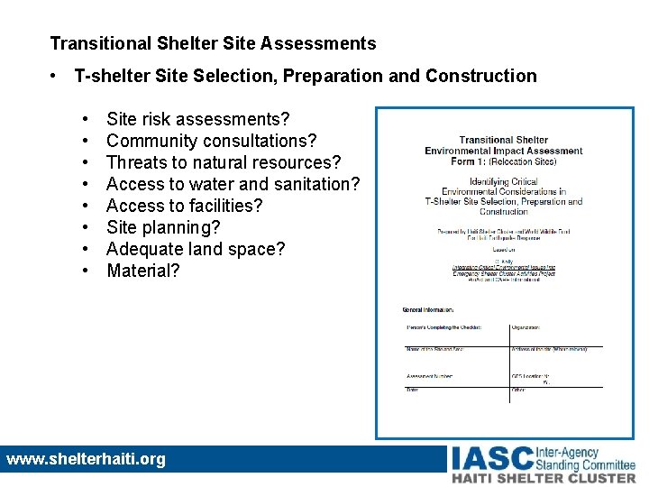 Transitional Shelter Site Assessments • T-shelter Site Selection, Preparation and Construction • • Site