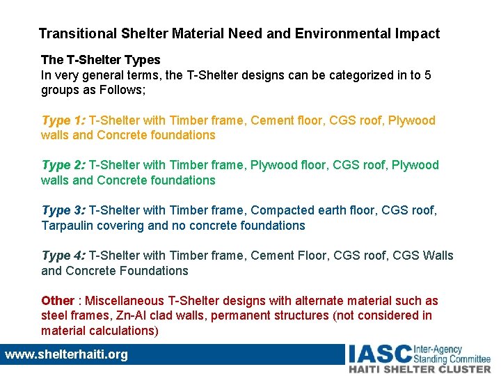 Transitional Shelter Material Need and Environmental Impact The T-Shelter Types In very general terms,