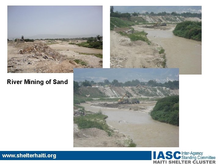 River Mining of Sand www. shelterhaiti. org 