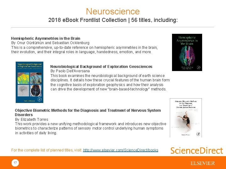 Neuroscience 2018 e. Book Frontlist Collection | 56 titles, including: Support researchers’ need for