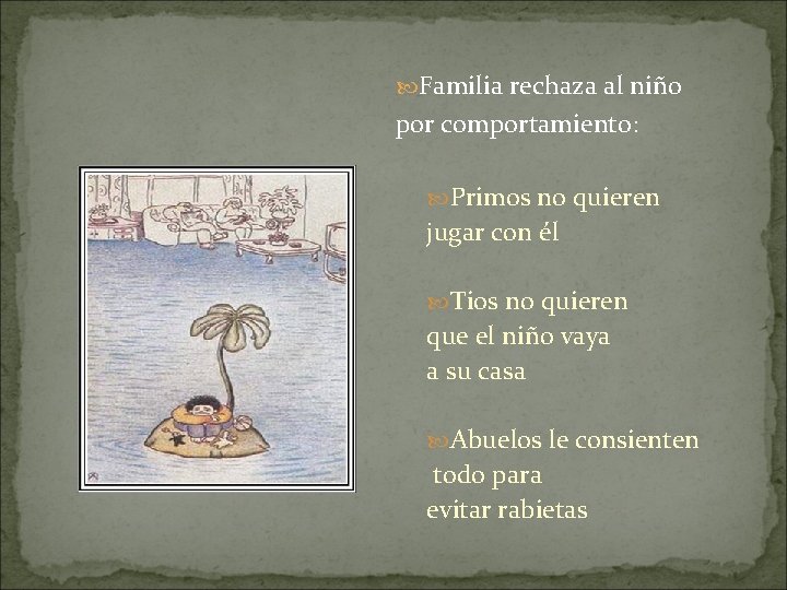  Familia rechaza al niño por comportamiento: Primos no quieren jugar con él Tios