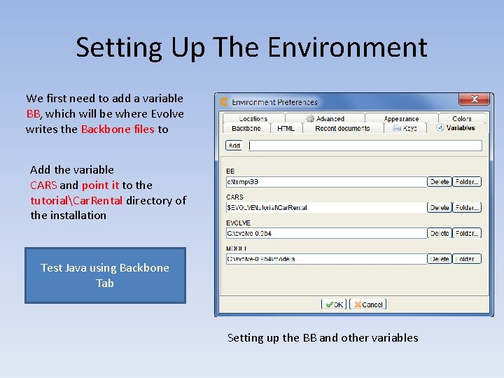 Setting Up The Environment We first need to add a variable BB, which will