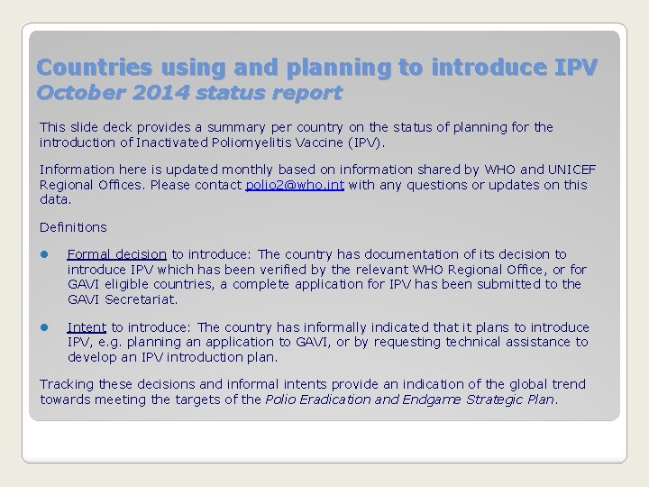 Countries using and planning to introduce IPV October 2014 status report This slide deck