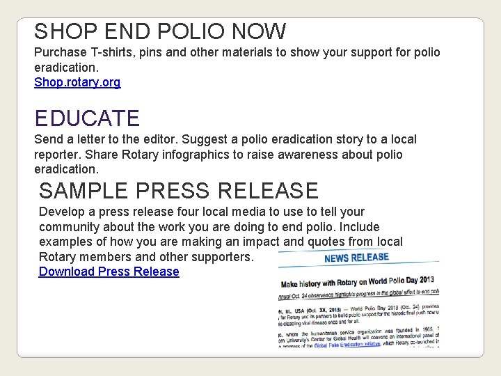 SHOP END POLIO NOW Purchase T-shirts, pins and other materials to show your support