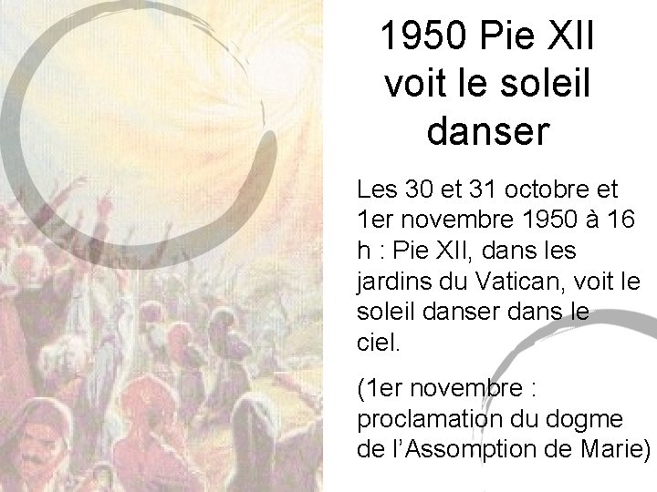 1950 Pie XII voit le soleil danser Les 30 et 31 octobre et 1