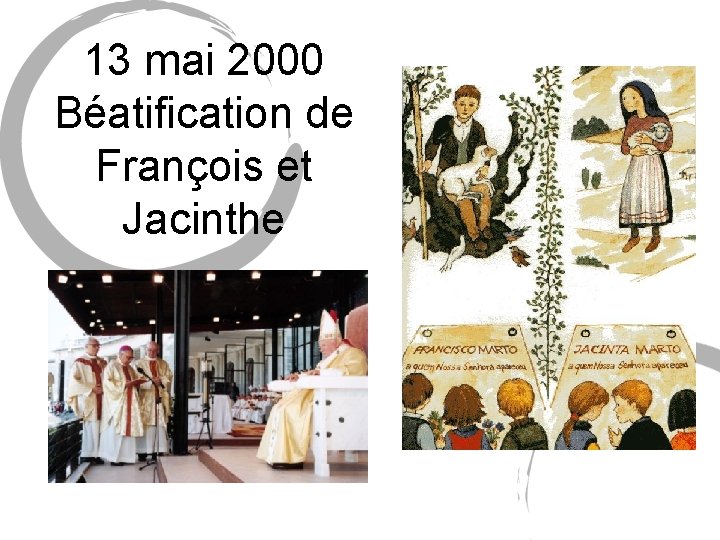 13 mai 2000 Béatification de François et Jacinthe 