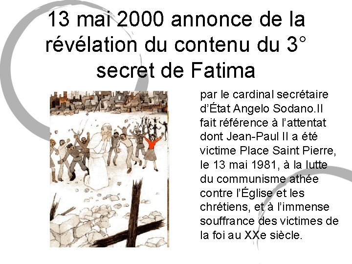 13 mai 2000 annonce de la révélation du contenu du 3° secret de Fatima