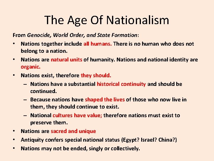 The Age Of Nationalism From Genocide, World Order, and State Formation: • Nations together