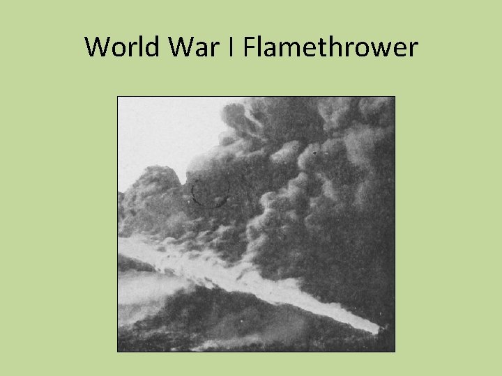 World War I Flamethrower 