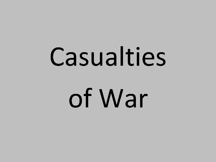 Casualties of War 