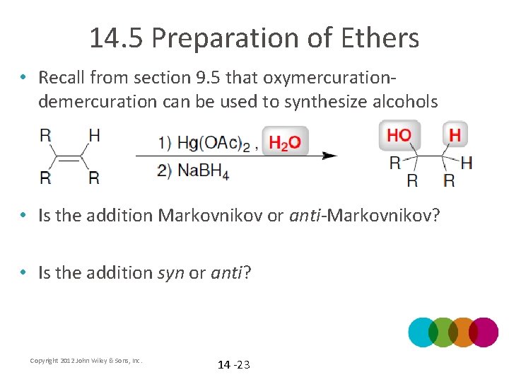 14. 5 Preparation of Ethers • Recall from section 9. 5 that oxymercurationdemercuration can