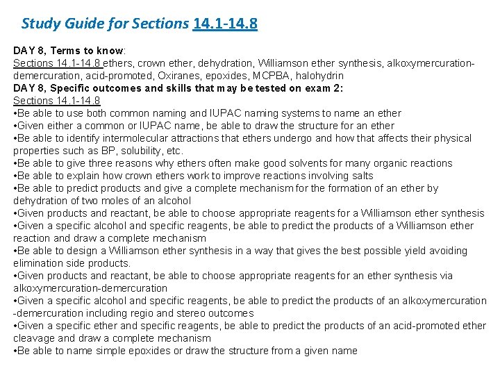 Study Guide for Sections 14. 1 -14. 8 DAY 8, Terms to know: Sections