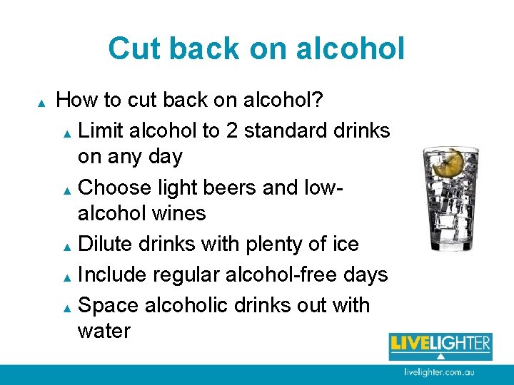 Cut back on alcohol ▲ How to cut back on alcohol? ▲ Limit alcohol