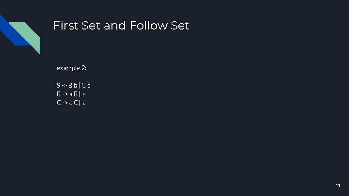 First Set and Follow Set example 2: S -> B b | C d