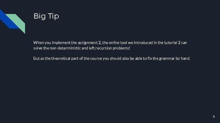 Big Tip When you implement the assignment 2, the online tool we introduced in